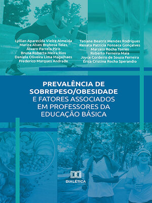 cover image of Prevalência de sobrepeso/obesidade e fatores associados em professores da Educação Básica